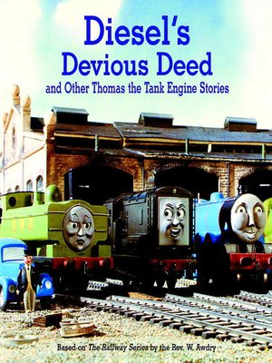 cover image of Diesel's Devious Deed and Other Thomas the Tank Engine Stories